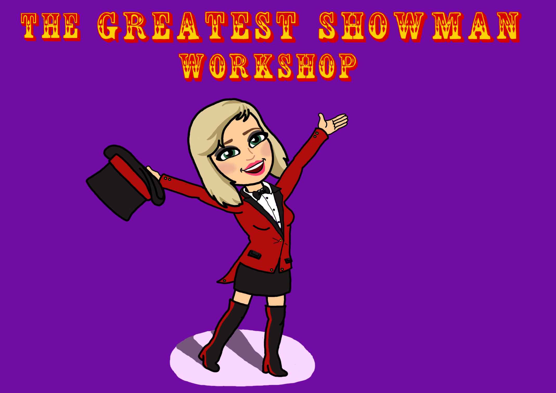 The Greatest Showman Workshop
